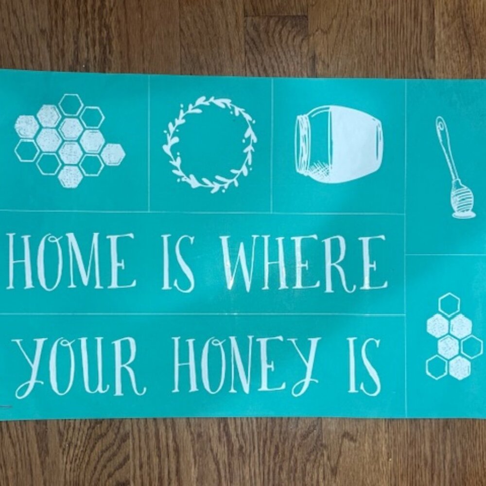 NEW RETIRED Chalk Couture transfer - HOME IS WHERE YOUR HONEY IS